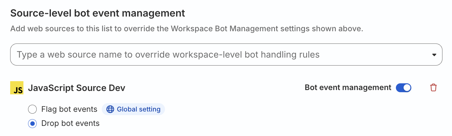 Specify a different bot filtering setting for a particular source