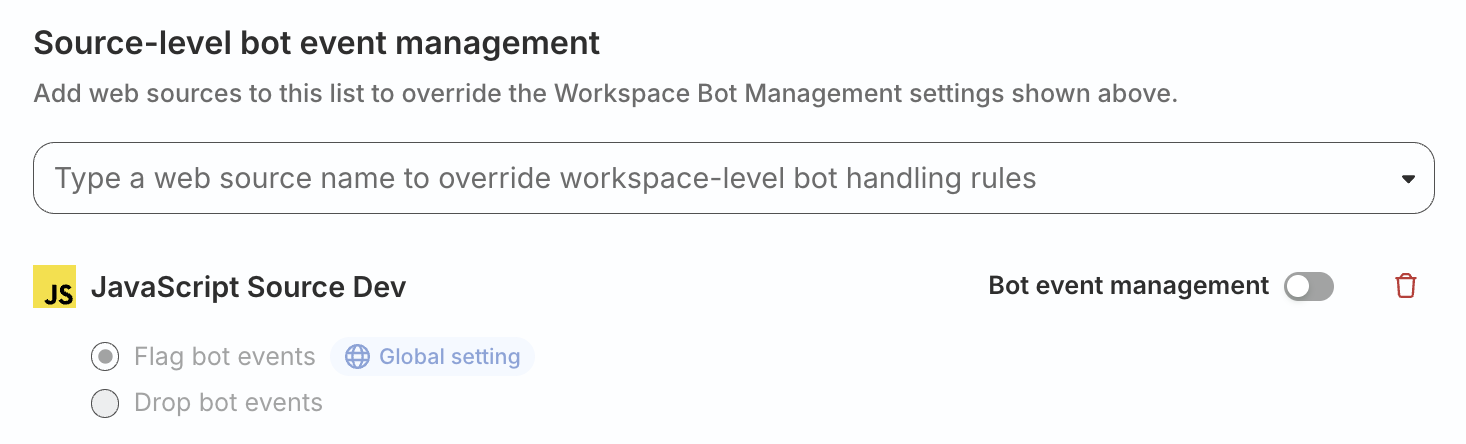 Disable bot detection and filtering feature for a particular source