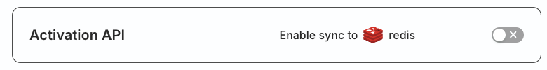 Enable Redis sync for using Activation API